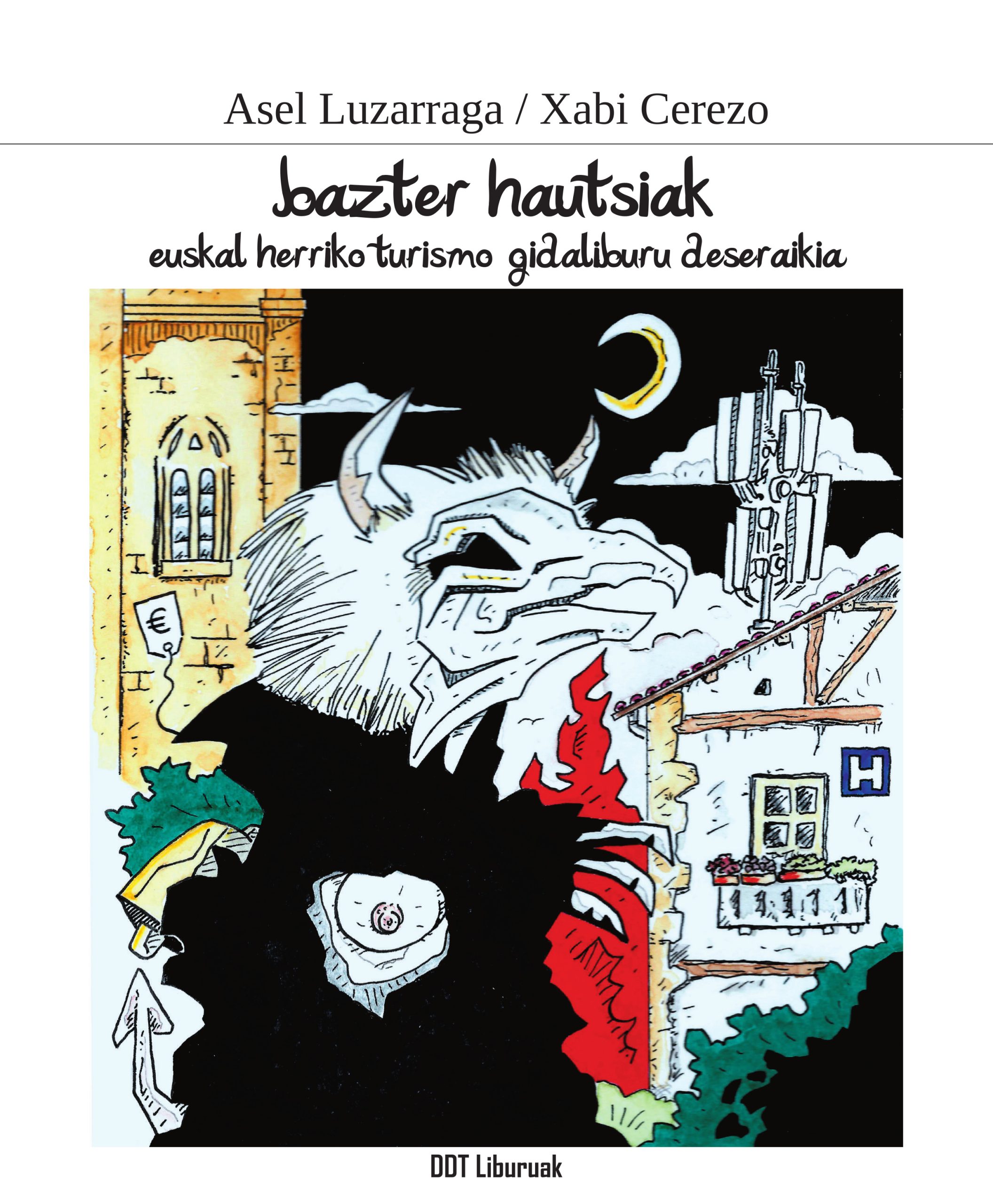 bazter hautsiak (euskal herriko turismo-gida deseraikia)